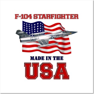 F-104 Starfighter Made in the USA Posters and Art